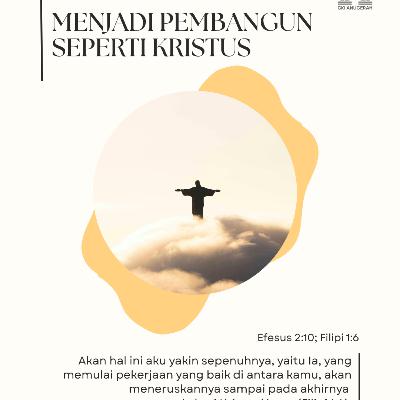 Menjadi Pembangun seperti Kristus | Renungan Harian GKI Anugerah | 17 Januari 2026