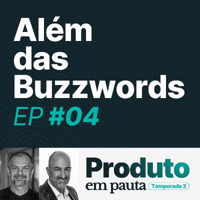 #4: Outcome vs. Output: a transformação que seu time de produto precisa para gerar resultados reais