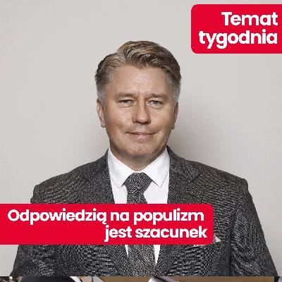 Temat tygodnia: Profesor Marcin Matczak – co z praworządnością w Polsce? Elity, populizm polityków i Grzegorz Braun