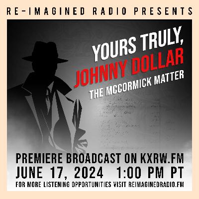 Yours Truly, Johnny Dollar Yours Truly, Johnny Dollar