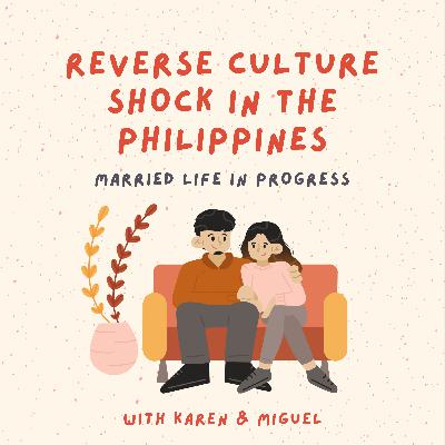 Reverse culture shock in the Philippines