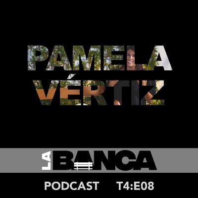 La Banca T4:E08 - Pamela Vértiz: "Yo creo que una mala persona puede hacer del periodismo una herramienta perversa" La Banca T4:E08 - Pamela Vértiz: "Yo creo que una mala persona puede hacer del periodismo una herramienta perversa"
