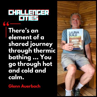 Challenger Cities EP61: Sweat and the City with Glenn Auerbach
