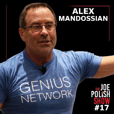 The Fastest, Easiest, and Most Reliable Way to Grow Your Business with Joe Polish and Alex Mandossian