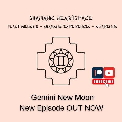 Gemini New Moon - A New Dawn – 26 May