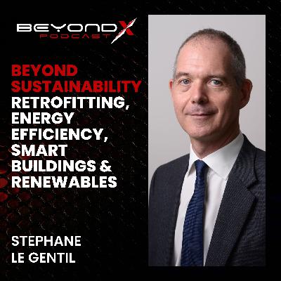 EP3 – Stephane le Gentil – Energy Efficiency, Retrofitting, Smart Buildings, Renewables & DSM