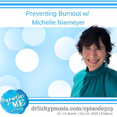 HM329 Prevent Burnout with Michelle Niemeyer HM329 Prevent Burnout with Michelle Niemeyer