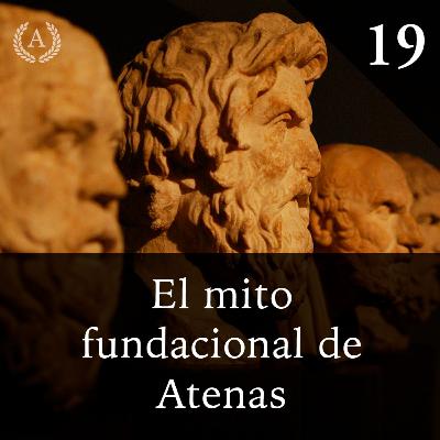 19. El mito fundacional de Atenas - Dra. Ana Minecan
