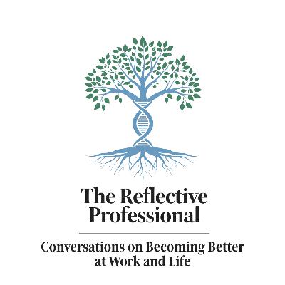 Episode 4: Navigating Change and Uncertainty at Work and in Life Episode 4: Navigating Change and Uncertainty at Work and in Life