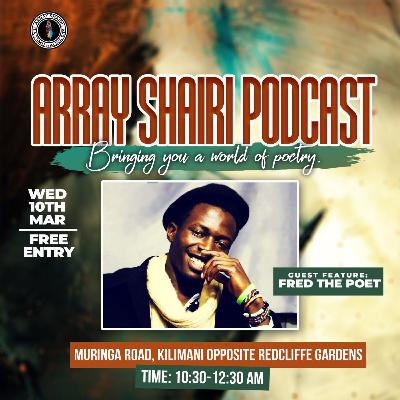 Array Shairi Podcast Episode 4: Fred The Poet