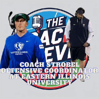 #734 Coach Strobel, Defensive Coordinator at Eastern Illinois University