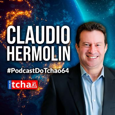 CLAUDIO HERMOLIN | Presidente da Sinduscon-Rio #PodcastDoTchao64