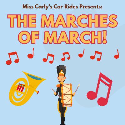 The Marches of March! 🎶🥁