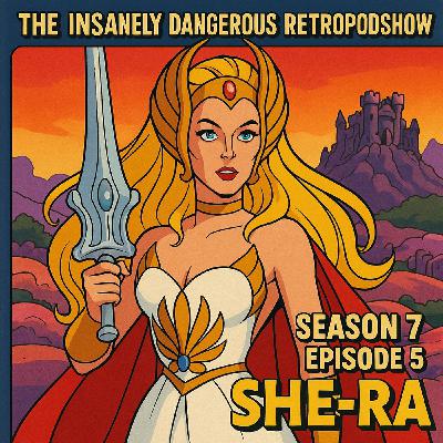 Season 7 Episode 5 - She - Ra - Princess of Power