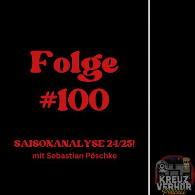 Folge #100 - Saisonanalyse 24/25!