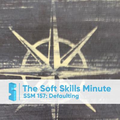 SSM 157: Defaulting