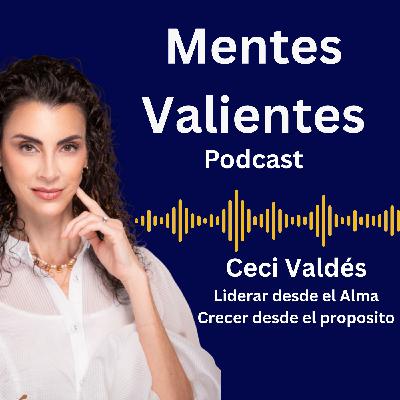 Ep 9. EMPRENDER CON ALMA: Cómo construir un negocio rentable sin perder la vida (con Cecilia Valdés)