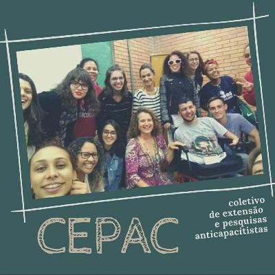 #03 - Entrevista com o Coletivo de Extensão e Pesquisas Anticapacitistas (CEPAC)