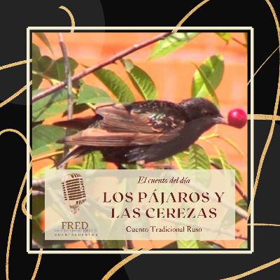 Los pájaros y las cerezas