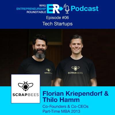 #06 Tech Startups - ScrapBees - Florian Kriependorf & Thilo Hamm, Co-Founders & Co-CEOs
