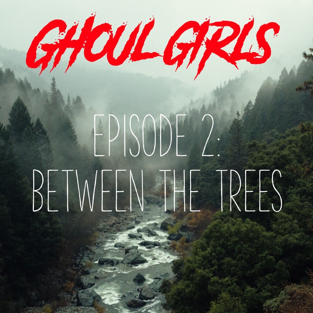Between The Trees
