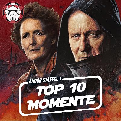 #134: TOP 10 - MOMENTE in ANDOR STAFFEL 1