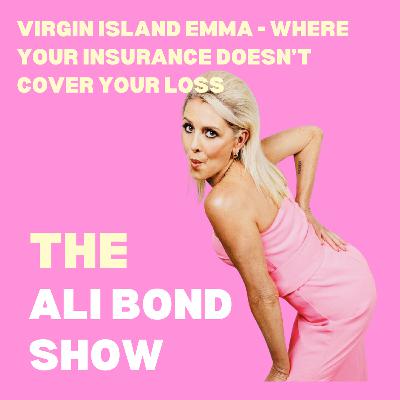 Virgin Island Emma - where your insurance doesn't cover your loss