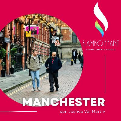 Manchester, con Joshua Val Martin