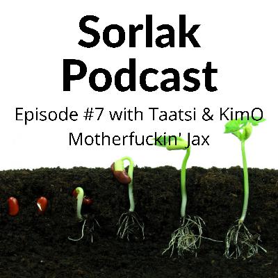 Episode #7 with Taatsi & KimO motherfuckin' Jax