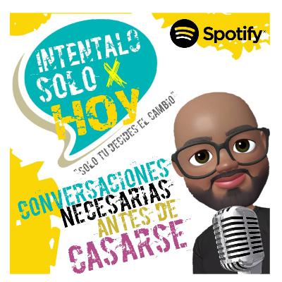 Episodio 5. Conversaciones necesarias antes de casarse. Episodio 5. Conversaciones necesarias antes de casarse.