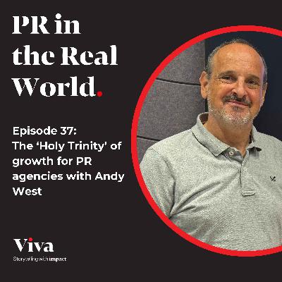 The 'Holy Trinity' of growth for PR agencies with Andy West