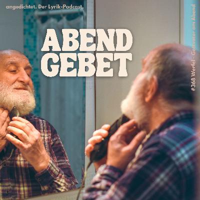 #368 Franz Werfel - Gottvater am Abend #368 Franz Werfel - Gottvater am Abend