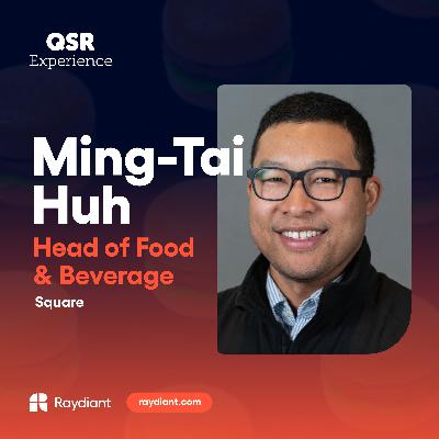 Square’s Ming-Tai Huh on Leveraging AI in the Food and Beverage Industry