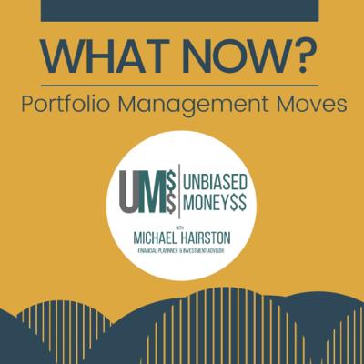 What Now? - a real conversation about investment portfolio management during uncertainty