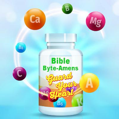 Bible Byte-Amens for Guarding Your Heart