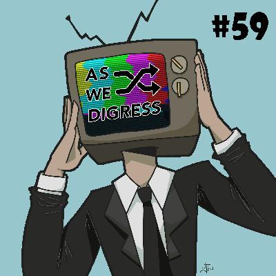 Episode 59 "I Want To Believe"