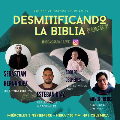 Desmitificando la Biblia Pt. 2 - Episodio con Reflexiones Marginales, Cancionero C. y Bitácora Bibli