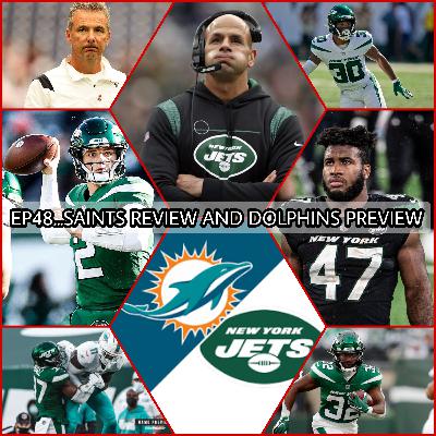 EP48...SAINTS REVIEW AND DOLPHINS PREVIEW EP48...SAINTS REVIEW AND DOLPHINS PREVIEW