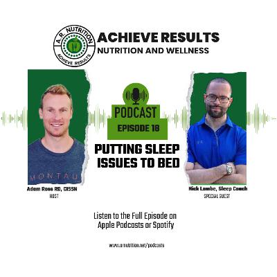 Episode 18: Putting Sleep Issues to Bed with Nick Lambe Episode 18: Putting Sleep Issues to Bed with Nick Lambe