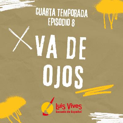 4x08 ¡VA DE OJOS!