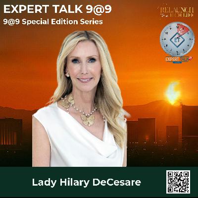 Lady Hilary DeCesare: The Power of 3-3-3 — Relaunching to a Rich Life with Purpose & Energy