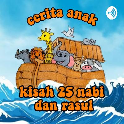 (cerita anak) kisah 25 nabi dan rasul  (Trailer)