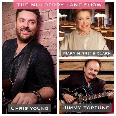 Interviews: Chris Young; Mary Higgins Clark; Jimmy Fortune Interviews: Chris Young; Mary Higgins Clark; Jimmy Fortune