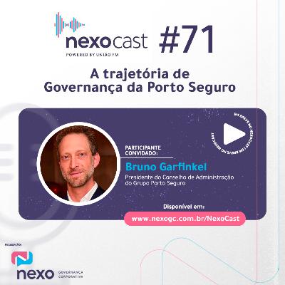 NexoCast 71 – A trajetória de Governança da Porto Seguro NexoCast 71 – A trajetória de Governança da Porto Seguro