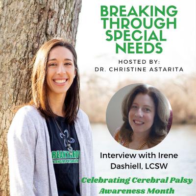 Living With Cerebral Palsy Part II: Sharing Experiences, Outlook, and Challenges with Irene Dashiell, LCSW