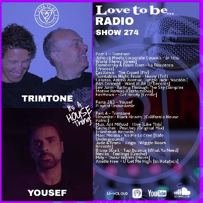 Love to be... Radio 274 | Trimtone & Yousef