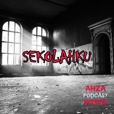 Sekolahku || Podcast Horor || Cerita Horor || Kisah Horor || Eps.02