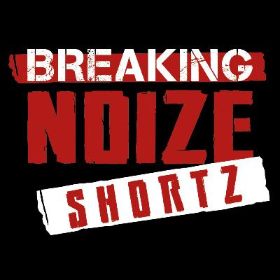Breaking Noize Shortz Vol. 36