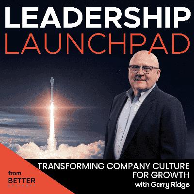 Transforming Company Culture for Growth with Garry Ridge
