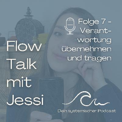 Folge 7 - Verantwortung übernehmen und tragen Folge 7 - Verantwortung übernehmen und tragen